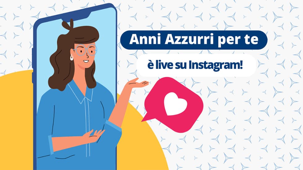 Anni Azzurri per te: il nuovo canale Instagram dedicato ai caregiver
